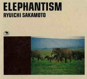 Elephantism - Ryuichi Sakamoto