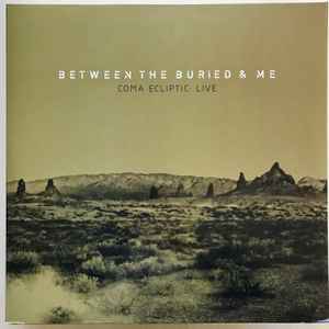 Between The Buried And Me - Coma Ecliptic: Live album cover