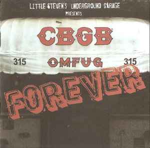 Little Steven's Underground Garage Presents CBGB Forever (CD, Compilation) for sale