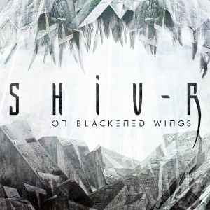 On Blackened Wings - Shiv-R