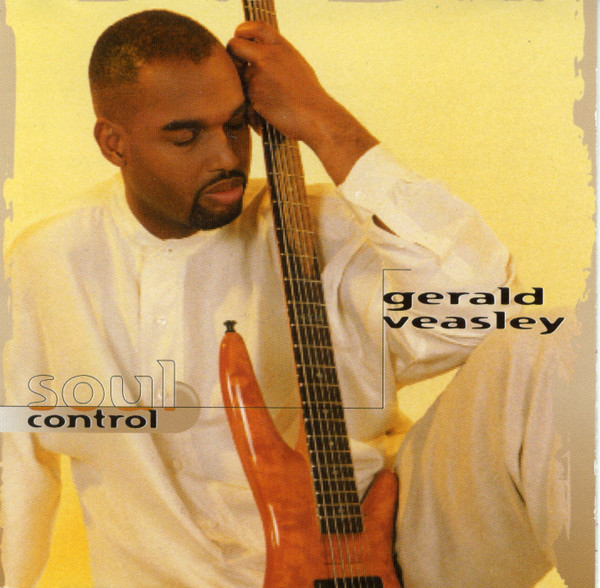 last ned album Gerald Veasley - Soul Control