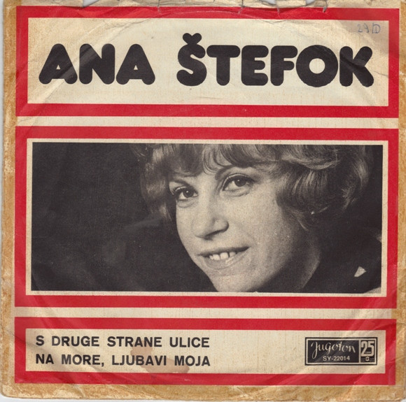 télécharger l'album Ana Štefok - S Druge Strane Ulice Na More Ljubavi Moja