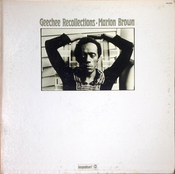Marion Brown – Geechee Recollections (1973, Vinyl) - Discogs