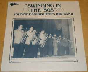 The John Dankworth Orchestra - Swinging In The '50s album cover