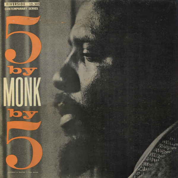 Thelonious Monk Quintet - 5 By Monk By 5 | Releases | Discogs