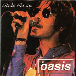 Slide Away - Oasis