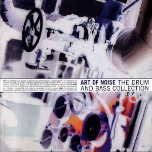 Art Of Noise* - The Drum And Bass Collection