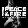 Mats Gustafsson And Friends - MG 50 – Peace & Fire