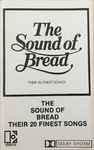 Cover of The Sound Of Bread - Their 20 Finest Songs, 1978, Cassette
