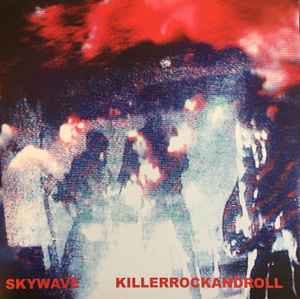 Skywave - Killerrockandroll
