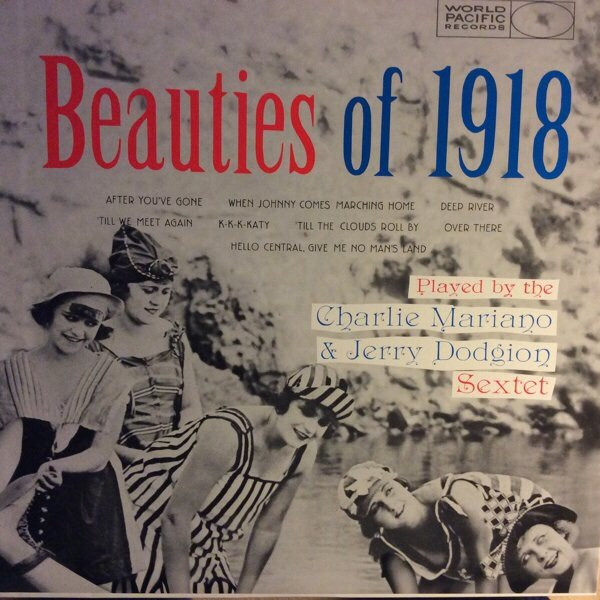 The Charlie Mariano & Jerry Dodgion Sextet – Beauties Of 1918