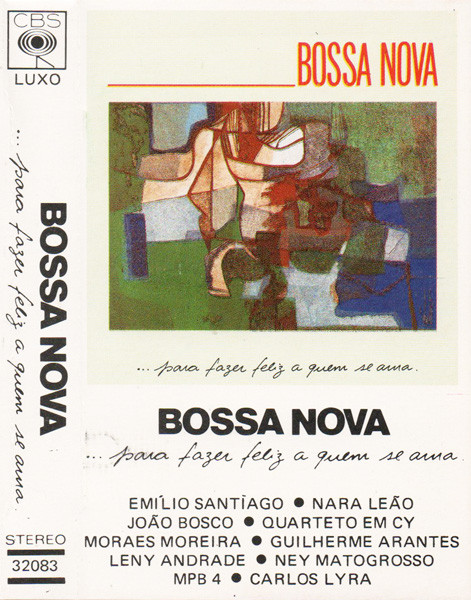 Bossa Nova... Para Fazer Feliz A Quem Se Ama (1988, Vinyl) - Discogs