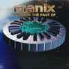 Manix - Living In The Past EP
