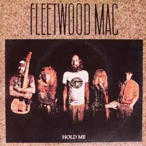 Fleetwood Mac – Hold Me (1982, Vinyl) - Discogs