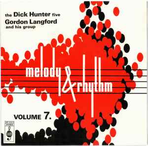 The Dick Hunter Five - Melody And Rhythm Volume 7
