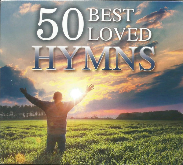 Festival Choir And Hosanna Chorus – 50 Best Loved Hymns (2012, CD