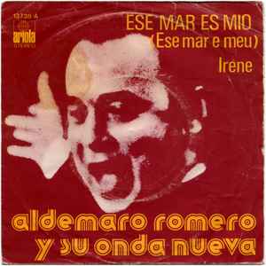 Aldemaro Romero Y Su Onda Nueva - Ese Mar Es Mio = Ese Mar E Meu album cover