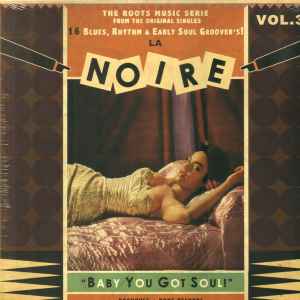 Various - La Noire Vol.3 "Baby You Got Soul!"