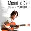 Satoshi Yoshida (7) - Meant To Be