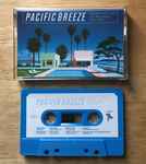 Cover of Pacific Breeze: Japanese City Pop, AOR And Boogie 1976-1986, 2020-09-03, Cassette