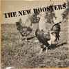 The New Roosters - The Singer Not The Song