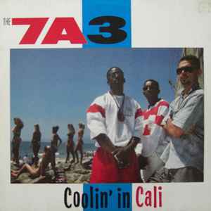 7A3 - Coolin' In Cali