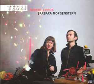 Tesri - Robert Lippok | Barbara Morgenstern