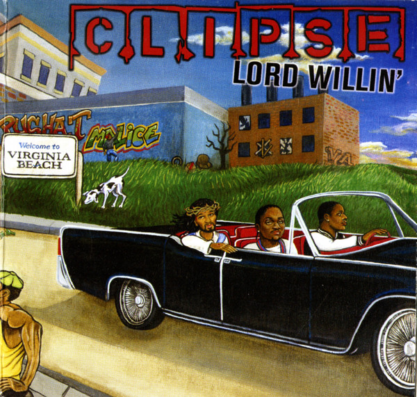Clipse – Lord Willin' (2014, Vinyl) - Discogs