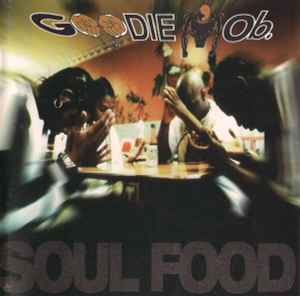 Goodie Mob - Soul Food album cover