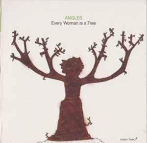 Every Woman Is A Tree - Angles