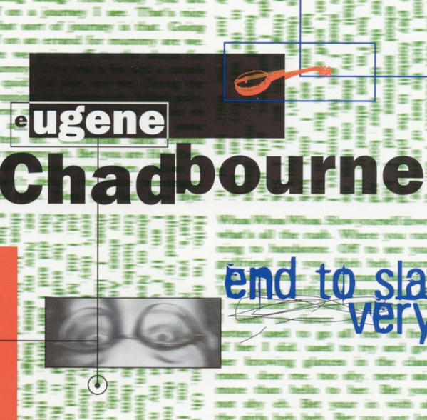 télécharger l'album Download Eugene Chadbourne - End To Slavery album