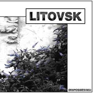 Dispossessed - Litovsk