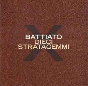 Franco Battiato - Dieci Stratagemmi X