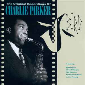 Charlie Parker – Bird - The Original Recordings Of Charlie Parker 