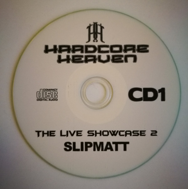 lataa albumi Various - Hardcore Heaven The Live Showcase 2 Slipmatt DJ Sy