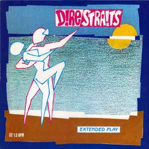 Pochette de l'album Dire Straits - ExtendeDancEPlay