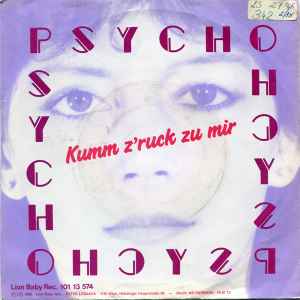 Psycho (32) - Kumm Z'ruck Zu Mir