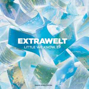 Extrawelt - Little We Know EP album cover