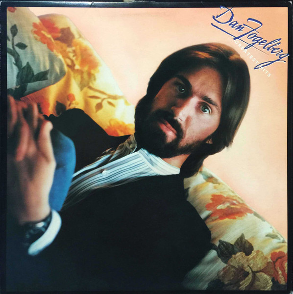 Dan Fogelberg – Greatest Hits (1982, Terre Haute Pressing, Vinyl