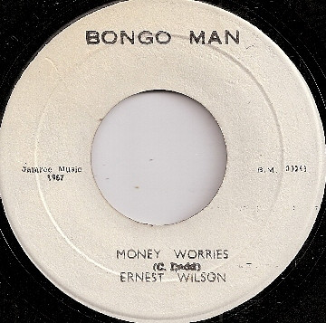 Ernest Wilson / Ernest & The Soul Vendors – Money Worries / Money