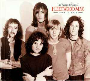 Fleetwood Mac - The Vaudeville Years Of Fleetwood Mac 1968 To 1970