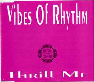 Vibes Of Rhythm - Thrill Me album cover