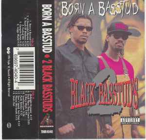 Born A Basstud - 2 Black Basstuds