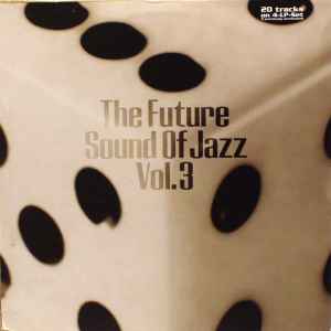 The Future Sound Of Jazz (Ambientelectronicabstractdigitaljazz Vol 