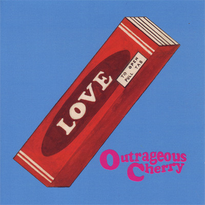 Outrageous Cherry - Our Love Will Change The World | Releases