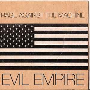 Rage Against The Machine – Evil Empire (1996, Vinyl) - Discogs
