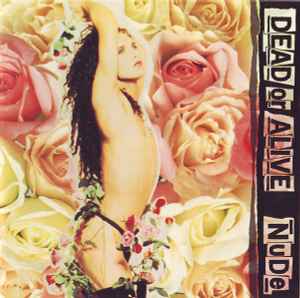Dead Or Alive – Nude (1989, CD) - Discogs