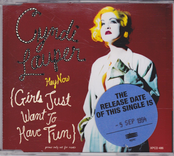 Cyndi Lauper – Hey Now (Girls Just Want To Have Fun) (1994, CD 