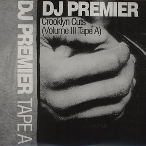 DJ Premier – Crooklyn Cuts Vol. III (Tape A) (1996, Cassette 