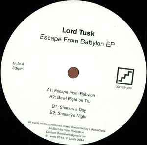 Lord Tusk - Escape From Babylon EP